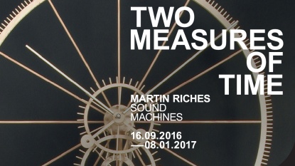 Martin Riches, Two Measures of Time, 2017, Einladungskarte