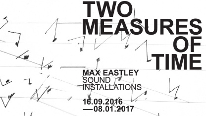 Max Eastley, Two Measures of Time, 2017, Einladungskarte