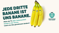 Kampagnenmotiv "Jede dritte Banane ist uns Banane"