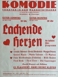 An Ostern 1948 führte man in der KOMÖDIE die „Lachenden Herzen“ auf.